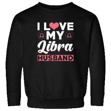 Discover I love my Libra Husband Sweatshirts