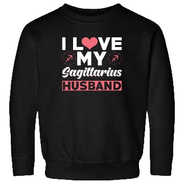 Discover I love my Sagittarius Husband Sweatshirts