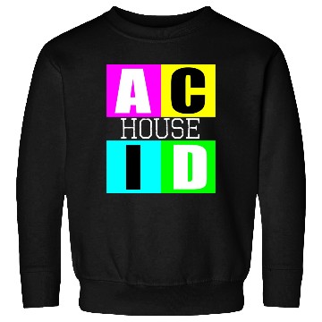 Discover Acid house music Sweatshirts
