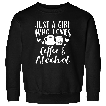 Discover Coffee And Alcohol Apparel Funny Coffee Lover Sweatshirts