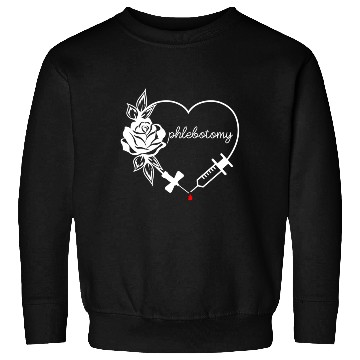 Discover Phlebotomy For Student Or Employee - Phlebotomist Sweatshirts