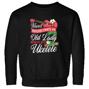 Discover Hawaiian Ukulele Uke Grandma Retired Never Sweatshirts