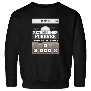 Discover Retro Gamer Forever Embracing the Classic Sweatshirts