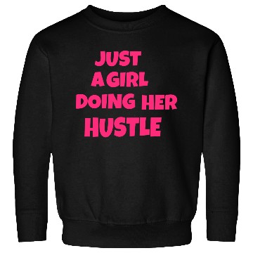 Discover Just a girl doing her hustle green Sweatshirts