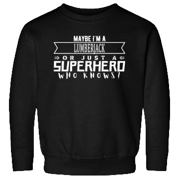 Discover Working Profession Lumberjack Sweatshirts