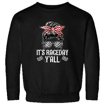 Discover It'S Race Day Y'All Checkered Flag Racing Messy Sweatshirts