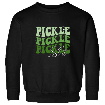 Discover Pickle Slut Pickle Slut Who Loves Pickles Apaprel Sweatshirts