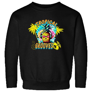 Discover Tropical Grooves, Summer Party Sweatshirts