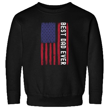Discover Best Dad Ever, Grudge USA Flag, Funny Dad Sweatshirts