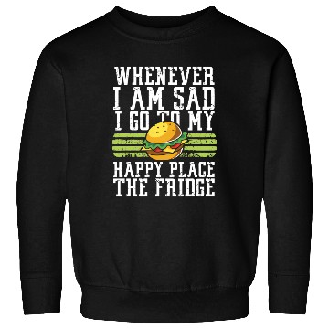 Discover Whenever I Am Sad I Go To My Happy Place The Sweatshirts