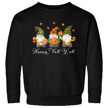 Discover Happy Fall Y'all Thanksgiving Gnome Pumpkin Sweatshirts
