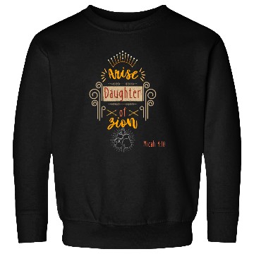 Discover Arise Daughter Sweatshirts