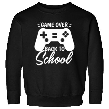 Discover Game Over Back To School Sweatshirts