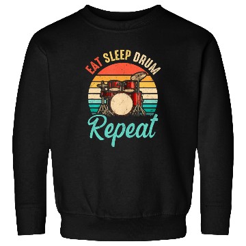 Discover Eat Sleep Drum Repeat Drummer Drumming Band Lover Sweatshirts