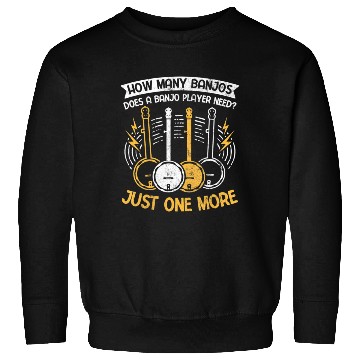 Discover Bluegrass Musician How Many Just One More Banjo Sweatshirts