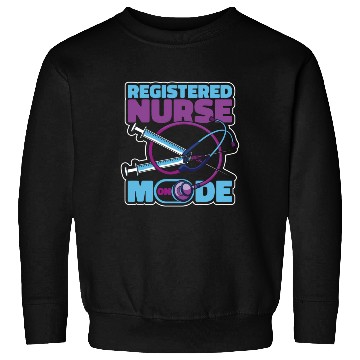 Discover Registered Nurse Mode On Hotal Registered Sweatshirts