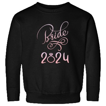 Discover Bride To Be 2024 Fiancã© Engagement Announcement Sweatshirts