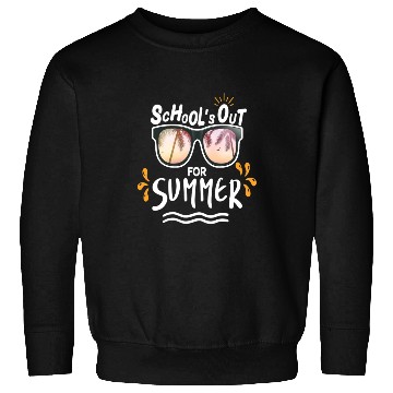 Discover Last Day Of School Teacher Schools Out For Summer Sweatshirts