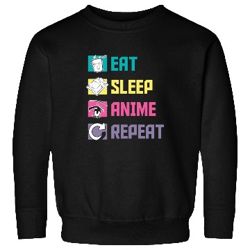 Discover Eat Sleep Anime Repeat funny Sweatshirts