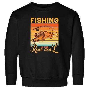 Discover Fishing Is The Real Deal Sweatshirts