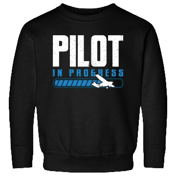 Discover Pilot In Progress Plane Aircraft Student Pilot Sweatshirts