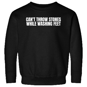 Discover Can'T Throw Stones While Washing Sweatshirts