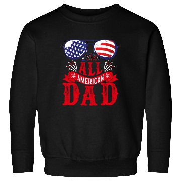Discover All American Dad America Pride US Patriot Sweatshirts