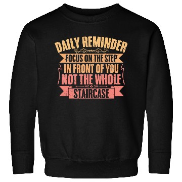 Discover Daily Reminder Inspirational Affirmation A Sweatshirts