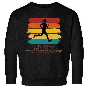 Discover Running Is Cheaper Than Therapy Sweatshirts