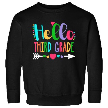 Discover Hello Third Grade Heart Teacher Student Back To Sweatshirts