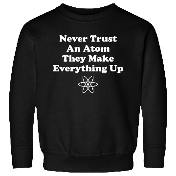 Discover Funny Science Teacher Scientist Science Atoms Sweatshirts