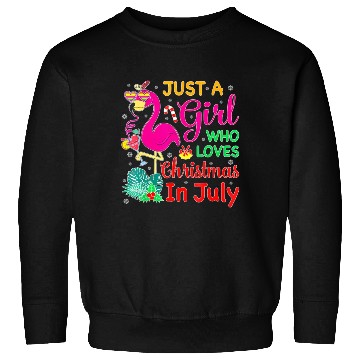 Discover Just A Girl Who Loves Christmas In July And Sweatshirts