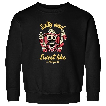 Discover Sweet And Salty Like A Margarita Sweatshirts