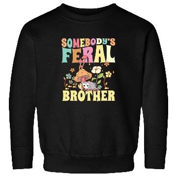 Discover Somebody's Feral Brother Wild Bro Opossum Groovy Sweatshirts