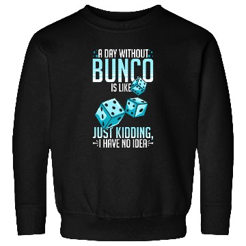 Discover Bunco Game Rules Score Player Dice Sweatshirts