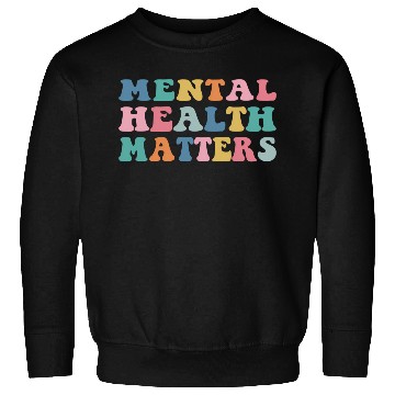 Discover Mental Health Matters Colorful Aesthetic Preppy Sweatshirts