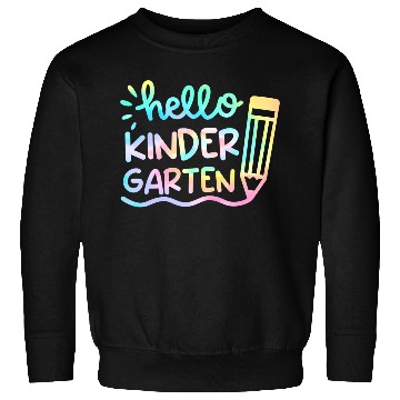 Discover Hello Kindergarten Tie Dye Teachers Back to Sweatshirts