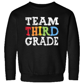 Discover Team 3rd Grade Squad Third Teacher Student Back Sweatshirts