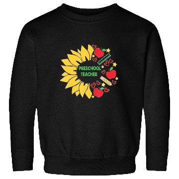 Discover Preschool Teacher Sunflower Back To School Sweatshirts