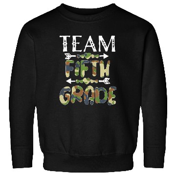 Discover Team 5th Fifth Grade Camo Teacher Student Back To Sweatshirts