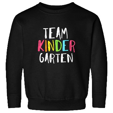 Discover Team Kindergarten Teacher Back To School Sweatshirts