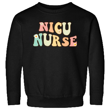 Discover u Nurse Neonatal Icu Nurse Infant Care Sweatshirts