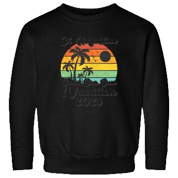 Discover Sea Sand Sun Vacation 2023 Florida St Augustine Sweatshirts