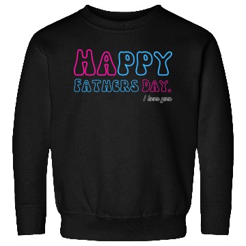Discover Happy Fathers Day i love you dad Heart Daddy funny Sweatshirts
