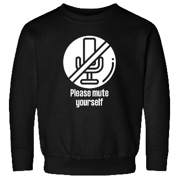 Discover Please Mute Yourself Funny Teacher Online Worker Sweatshirts