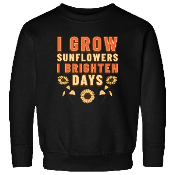 Discover Sunflowers and Farming Sweatshirts