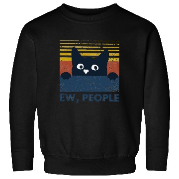 Discover Ew people cat funny gifts Sweatshirts