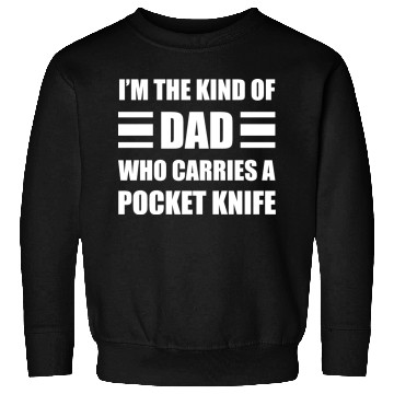 Discover Pocket Knife Dad Sweatshirts