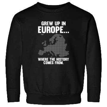 Discover Europe Historian Joke For History Teacher And Sweatshirts