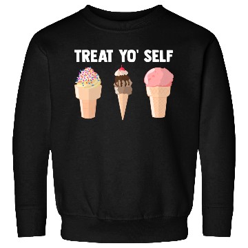Discover Ice Cream Treat Yo' Self Summertime Sherbet Gelato Sweatshirts
